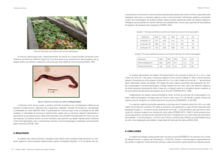 142 | Resíduos sólidos - Perspectivas e desafios para a gestão integrada
| Métodos e Técnicas Métodos e Técnicas |
Resíduos sólidos - Perspectivas e desafios para a gestão integrada | 143
Figura 8. Disposição dos resíduos para vermicompostagem.
A minhoca selecionada para o desenvolvimento do estudo foi a Eisenia Andrei conhecida como
“minhoca vermelha da Califórnia” (Figura 9). A escolha deveu-se às características dessa espécie, que se
adapta melhor ao cativeiro e apresenta uma produção mais rápida de vermicomposto (KIEHL,1985).
Figura 9. Minhoca vermelha da Califórnia (Eisenia andrei)
A distinção entre vermes jovens e adultos será feita levando-se em consideração a diferença de
tamanho (comprimento e diâmetro) dos organismos coletados. Também foi levada em consideração
a visibilidade do clitelo (BIDONE,1995). A quantidade de minhocas para iniciar a produção foi de 5000
unidades. A velocidade do processo é relativamente rápida, pois as minhocas digerem diariamente o
equivalente ao seu próprio peso. Deste total ingerindo cerca de 60% é transformado em húmus ou ver-
micomposto. Os resíduos devem ser bem triturados, para permitir sua rápida ingestão pelas minhocas
e bem homogenizados, pois o revolvimento durante a vermicompostagem é realizado exclusivamente
pelas minhocas (CETESB, 1987).
3. RESULTADOS
As análises dos macronutrientes, nitrogênio total, fósforo total e potássio total presentes no com-
posto orgânico e vermicomposto apresentaram valores compatíveis (Quadro 1 e 2). Os valores dos ma-
cronutrientes encontravam-se dentro da faixa apresentada e abaixo dos valores mínimos requeridos pela
legislação, tanto para o composto orgânico como o vermicomposto. Fertilizantes orgânicos produzidos
a partir da compostagem de resíduos sólidos urbanos podem apresentar teores de matéria orgânica e
nitrogênio que resultarão em valores inferiores aos estabelecidos, mesmo que seguidas de boas práticas
de projeto e de operação das instalações (CEMPRE, 2002).
Quadro 1. Principais parâmetros químicos ao longo do processo de compostagem.
Parâmetro N(%) P(%) K(%) C/N pH
Composto 01 0,73 0,50 0,12 12/1 8,4
Composto 02 0,66 0,17 0,15 16/1 8,3
Composto 03 1,02 0,38 0,90 10/1 8,0
Quadro2. Principais parâmetros químicos ao longo do processo de vermicompostagem.
Parâmetro N(%) P(%) K(%) C/N pH
Vermicomposto 01 0,82 0,49 0,11 12/1 7,0
Vermicomposto 02 1,06 0,28 0,21 10/1 6,8
As análises laboratoriais da relação C/N apresentaram uma variação na faixa de 10 a 16 e o valor
médio em torno de 12,60, para o composto orgânico como mostra a tabela 01. Para o vermicomposto
relação C/N apresentou uma variação na faixa de 10 a 12 e o valor médio em torno de 11. Nas amostras
foram detectados valores da relação C/N, abaixo do valor máximo permitido pela legislação, de 18/1.
Na compostagem e vermicompostagem, a fração orgânica do lixo, bem como dos resíduos orgânicos
de fontes especiais (restaurantes, feiras, Ceasa, etc.), a relação carbono e nitrogênio desses materiais se
encontra dentro da faixa ótima de projeto, isto é, 30 a 40/1 (PEREIRA NETO, 1998).
Independente da relação carbono/nitrogênio inicial, no final do processo de compostagem a re-
lação carbono/nitrogênio converge para um mesmo valor, entre 10 e 20, devido a perdas maiores de
carbono que de nitrogênio, no desenvolvimento do processo (FERNANDES et all,1999)
O composto orgânico produzido apresentou uma faixa de pH variando entres 8,0 e 8,4 e um valor
médio de pH próximo a alcalino. Em todas as amostras o pH apresentou o valor mínimo requerido pela
legislação (Quadro 1). Os valores de pH, variando em torno de 7 - 8 são benéficos, pois permitem a apli-
cação do composto orgânico na correção de solos ácidos (PEREIRA NETO, 1996) O vermicomposto pro-
duzido apresentou uma faixa de pH variando entres 6,8 e 7,0 (tabela 02) e um valor médio de pH próximo
neutralidade . O vermicomposto ou húmus de minhoca contribui para melhorar as propriedades físicas
do solo, como agregação, porosidade e capacidade de retenção dos cátions.(KIEHL,2004).
4. CONCLUSÕES
O modelo tecnológico desenvolvido pelo Consorcio Conest/ODEBRECHT em parceria com Centro
de Abastecimento e Logística de Pernambuco- CEASA-PE, visando a transformação e aproveitamento
dos resíduos orgânicos ( restos de frutas, verduras, sobras dos pratos e jardins).pode ser indicado para fa-
 