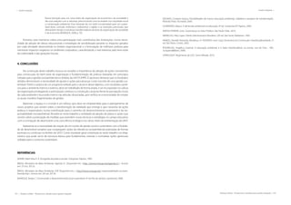 192 | Resíduos sólidos - Perspectivas e desafios para a gestão integrada
| Gestão Integrada Gestão Integrada |
Resíduos sólidos - Perspectivas e desafios para a gestão integrada | 193
Numa transição para um novo estilo de organização da economia e da sociedade e
das suas relações com a natureza, prenunciando uma sociedade com equidade social
e conservação ambiental. Essa transição de um estilo insustentável para um susten-
tável deve, contudo, enfrentar e redesenhar a rigidez e as restrições estruturais, que
demandam tempo e iniciativas transformadoras da base da organização da sociedade
e da economia (BUARQUE, 2008, p 70).
Portanto, este momento cobra uma participação mais contributiva das instituições, numa neces-
sidade de adoção de táticas educacionais e estratégias de sensibilização perante os impactos gerados
por cada atividade desenvolvida no âmbito organizacional e a formulação de melhores práticas para
minimizar impactos negativos no ambiente corporativo, caracterizando o real interesse pelo bem-estar
da coletividade e das gerações futuras.
4. CONCLUSÕES
Na construção deste trabalho buscou-se ressaltar a importância da adoção de ações consistentes
para consecução do bem-estar da organização e fundamentação de práticas baseadas em princípios
voltadas para a gestão socioambiental no âmbito da UAST/UFRPE. É oportuno destacar que os resultados
obtidos demonstram a necessidade de ajustes e ações para alcançar o real conceito de uma gestão sus-
tentável. Porém a prática de um programa voltado para o alcance desse objetivo, com resultados positi-
vos para o ambiente interno e externo, deve ser trabalhado de forma ampla, e ser incorporado na cultura
da organização privilegiando a participação coletiva e a construção conjunta frente às percepções locais
de cada ambiente e buscando intervir nas atitudes dissociadas, pois verifica-se a necessidade de romper
os atuais modelos fragmentados de gestão.
Repensar o espaço e o mundo é um esforço que deve ser empreendido para o planejamento de
novos projetos que versem sobre a transformação da realidade que emerge e que necessita de ações
práticas e responsáveis, numa contribuição para o caminho do desenvolvimento sustentável e da res-
ponsabilidade socioambiental. Ressalta-se neste trabalho a seriedade da adoção de planos e ações que
versem sobre a priorização de medidas que assimilem novas técnicas e estratégias no campo educativo
com a concepção de desenvolver uma consciência ecológica nos vários níveis de ambientação da UAST.
Apresenta-se a necessidade de criação de um núcleo de gestão social e sustentável, com a finalida-
de de desenvolver projetos que congreguem ações de relevância socioambiental praticadas de formas
pontuais ou contínuas no âmbito da UAST. Como resultado geral contempla-se neste trabalho um diag-
nóstico que pode servir de estrutura básica para fundamentar, orientar e normatizar ações gerenciais
voltadas para o consumo sustentável.
REFERÊNCIAS
ANDRÉ, Marli Eliza D. A. Etnografia da prática escolar. Campinas: Papirus, 1995.
BRASIL. Ministério do Meio Ambiente. Agenda 21. Disponível em: <http: //www.mma.gov.br/agenda-21>. Acesso
em: 23 out. 2012a.
BRASIL. Ministério do Meio Ambiente. A3P. Disponível em: < http://www.mma.gov.br/ responsabilidade-socioam-
biental/a3p>. Acesso em: 28 out. 2012b.
BUARQUE, Sérgio C. Construindo o desenvolvimento local sustentável. 4ª ed. Rio de Janeiro: Garamond, 2008.
ENCINAS. Cristiane Gantus. Possibilidades de Futuro: educação ambiental, cidadania e projetos de transformação.
Ribeirão Preto: Tecmedd. 2004.
GUIMARÃES, Mauro. A dimensão ambiental na educação. 9ª ed. Campinas/SP: Papirus, 2009.
MATIAS-PEREIRA, José.. Governança no Setor Público. São Paulo: Atlas. 2010.
MEIRELLES, Hely Lopes. Direito Administrativo Brasileiro. 20ª ed. São Paulo: Malheiros. 1995.
RAMOS, Geralda Terezinha. Mudança. In: FAZENDA, Ivani. (org.) Dicionário em Construção: Interdisciplinaridade. 2ª
ed. São Paulo: Cortez, 2002.
RODRIGUES, Angélica Cosenza. A educação ambiental e o fazer interdisciplinar na escola. Juiz de Fora – MG:
Junqueira&Marin, 2008.
UFRPE/UAST. Regimento da CICE. Serra Talhada, 2010.
 