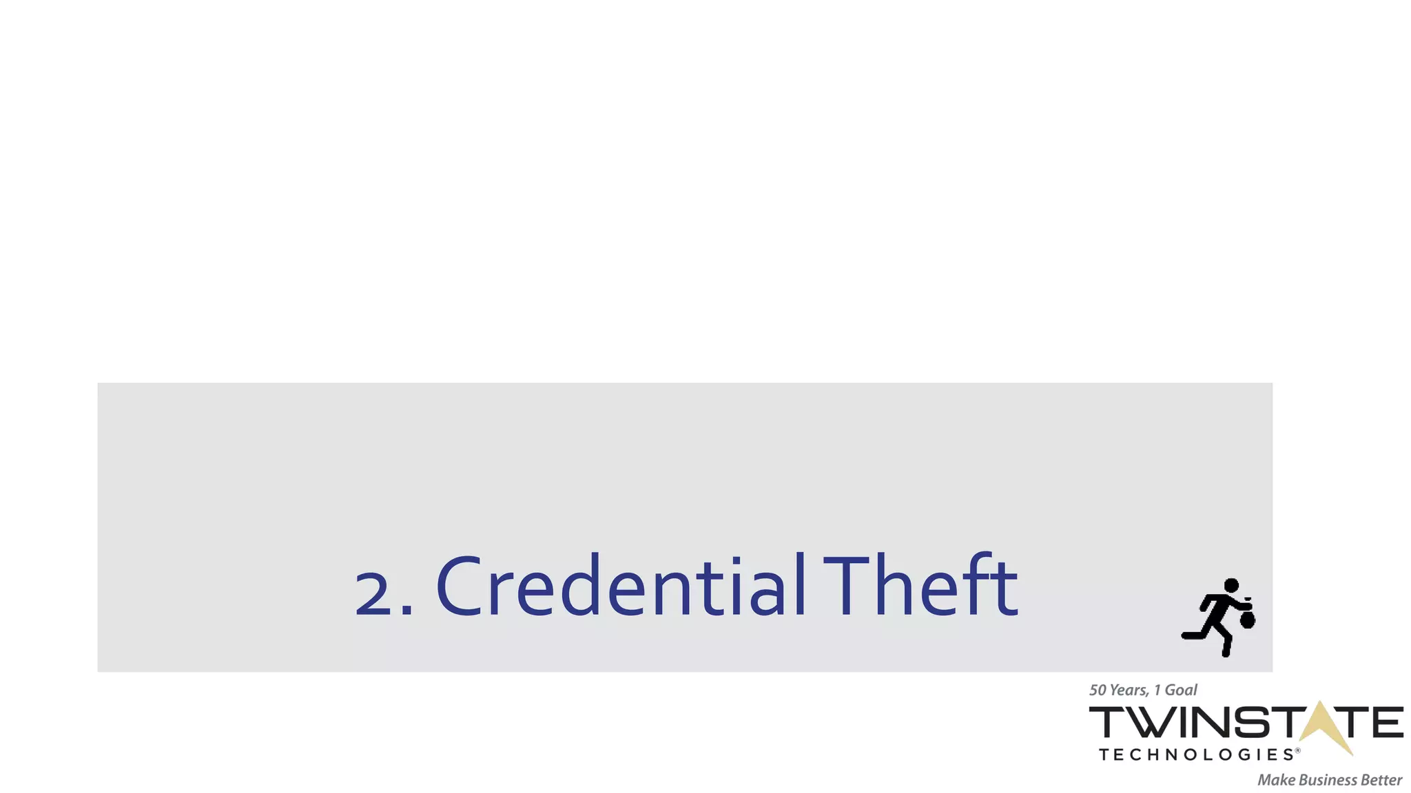 2. CredentialTheft
 