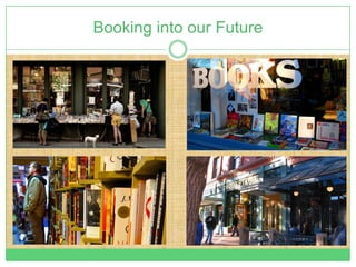 Booking into our Future
 