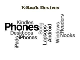 E-Book Devices
 