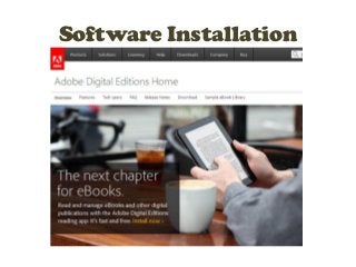 Software Installation
 
