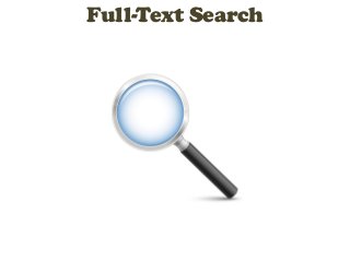 Full-Text Search
 
