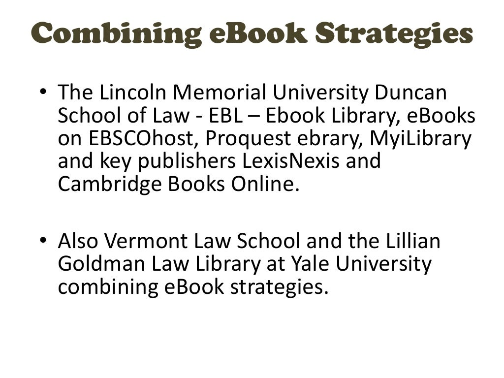 Combining eBook Strategies• The Lincoln