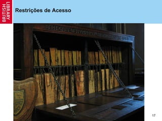 Restrições de Acesso


   Bullet 1
      Bullet2
            Bullet 3




                        17
 