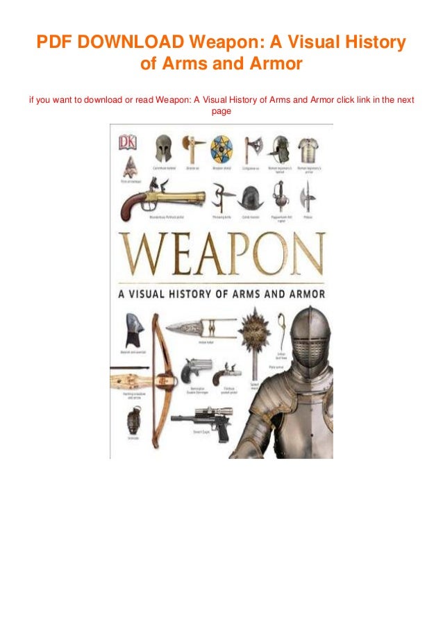 ( Ebooks ) Weapon A Visual History of Arms and Armor