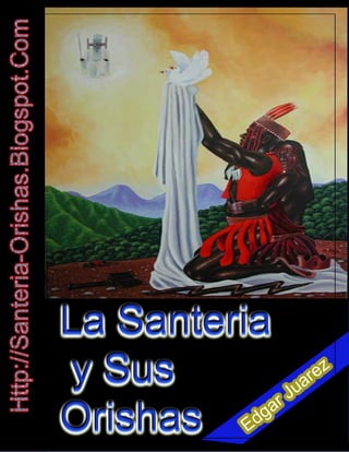 Libro Electronico "La Santeria y sus Orishas" (actualizado)