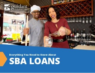 Everything You Need to Know About
SBA LOANS
Keith and Raquel B.
The Ville Restaurant
Noblesville, Ind.
 