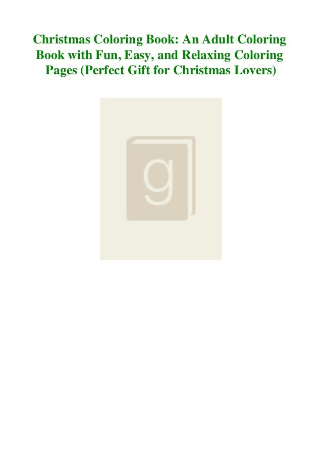 Ebooks Download Christmas Coloring Book An Adult Coloring Book With F Days of coloring fun with our printable christmas coloring pages for kids! slideshare