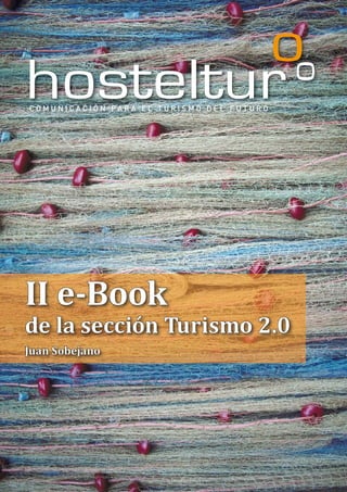 II e-Book
de la sección Turismo 2.0
Juan Sobejano
 