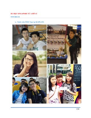 DU HỌC SINGAPORE TỪ A ĐẾN Z
www.inec.vn
134
 Sinh viên INEC học tại KAPLAN.
 