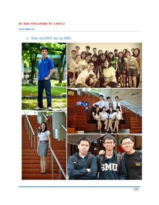 DU HỌC SINGAPORE TỪ A ĐẾN Z
www.inec.vn
135
 Sinh viên INEC học tại SMU.
 