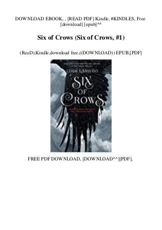 DOWNLOAD EBOOK, , [READ PDF] Kindle, #KINDLE$, Free
[download] [epub]^^
Six of Crows (Six of Crows, #1)
(ReaD),Kindle,download free,((DOWNLOAD)) EPUB,[PDF]
FREE PDF DOWNLOAD, [DOWNLOAD^^][PDF],
 