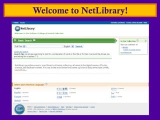 Welcome to NetLibrary!
 