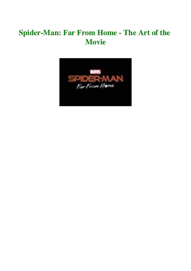 Ebook Spider Man Far From Home The Art Of The Movie Free Downloa