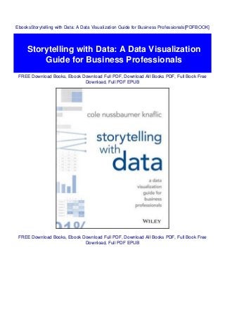 Ebooksstorytelling With Data A Data Visualization Guide For Business Ebooksstorytelling With Data A Data Visualization Guide For Business
