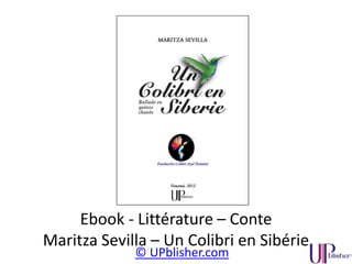 © UPblisher.com
Ebook - Roman – Fantasy
Catherine Boullery – Tome III L‘Oracle de Tennesse
 