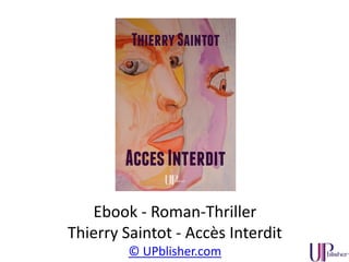 Ebook – Fantasy – Roman
Catherine Boullery – Tome II La Tribu Libre
© UPblisher.com
 