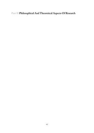 Part II Philosophical And Theoretical Aspects Of Research
63
 