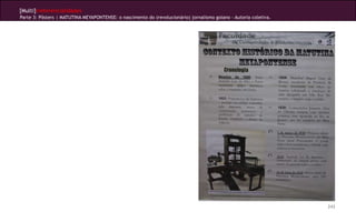 [Multi]rreferencialidades
Parte 3: Pôsters | MATUTINA MEYAPONTENSE: o nascimento do (revolucionário) jornalismo goiano - Autoria coletiva.




                                                                                                                   243
 