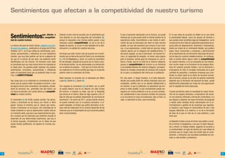 Sentimientos que afectan a la competitividad de nuestro turismo



     Sentimientos
     dad de nuestro turismo
                                             que afectan a
                                             la competitivi-
                                                                    Estando mucho más de acuerdo con el sentimiento que
                                                                    creo detectar en sus dos preguntas del comentario #8,
                                                                    porque la respuesta a las mismas podría ayudar a que
                                                                                                                                   El que el personal relacionado con el turismo, se pueda
                                                                                                                                   interesar por lo que puede sentir el cliente turístico de la
                                                                                                                                   experiencia vivida, transmitiendo a ese cliente el senti-
                                                                                                                                                                                                     En lo que estoy de acuerdo con Belén es en que tanto
                                                                                                                                                                                                     la precariedad laboral, como los abusos de horarios a
                                                                                                                                                                                                     que pueden estar sometidos algunos trabajadores, como
                                                                    mejorase nuestra competitividad, no por la vía de la           miento de que se preocupan por darle el mejor servicio            consecuencia de la falta de capacidad organizativa de al-
     La lectura del post de David Camps ¿Alguien me oye?.           bajada de precios, si no por la más deseable de la dife-       posible, sin que sea necesario que conozca ni sus moti-           gunos jefes de departamento, directores y empresarios,
     Un post sin palabras., publicado en el grupo del VII Foro      renciación y la calidad de nuestros servicios.                 vos, ni sus aspiraciones, y sobre todo sin que eso, tenga         podría ser origen de un interesante debate, que pudiera
     Hosteltur 2011, en el que refleja los sentimientos, emo-                                                                      relación alguna con la categoría del establecimiento, ni          lograr hacer conscientes a empresas y administración
     ciones, pensamientos y reflexiones de unos hipotéticos         Así tengo que estar mucho más de acuerdo con el senti-         del precio pagado, ya que la educación, las buenas for-           de la importancia de una formación adecuada del perso-
     clientes, que muy bien podrían ser las de cualquiera de        miento que se deriva del post de David y los comentarios       mas y la capacidad de empatía, no tienen coste alguno             nal de base de nuestros establecimientos, sin embargo,
     los que en la lectura de ese post, nos podamos sentir          #1 y #2 de Magdalena y Jesús, en cuanto al comentario          para la empresa, siendo igual de necesarias en una ta-            ésta no tendrá efecto alguno sobre la competitividad
     identificados con los mismos. Así tomando como base            #5 de Santiago, estando de acuerdo con el mismo a par-         berna o fonda, que en un hotel de la máxima categoría,            de nuestra industria, si no se acompaña de una implica-
     el comentario que con esta misma fecha he realizado en         tir de donde escribe “se ven potenciadas si la interacción     porque la competitividad del turismo no es inherente              ción mucho mayor en la formación de los equipos direc-
     el citado post, me gustaría poder expresar mis propios         con el destino es positiva...”creo que en el inicio del mis-   a los establecimientos de máxima categoría, correspon-            tivos de nuestros grandes hoteles y de los directores y
     sentimientos, emociones, pensamientos y reflexiones            mo matizaría en el mismo sentido que hago en el párrafo        diendo al complejo entramado de servicios del conjunto            empresarios de todo el complejo entramado de la gran
     sobre el importante tema que se pretende tratar en ese         anterior sobre el comentario de Emilio.                        de un país y la aceptación del mismo por su población.            cantidad de pequeñas y medianas empresas que cons-
     Foro: la COMPETITIVIDAD.                                                                                                                                                                        tituyen la mayor parte de la oferta de servicios vincula-
                                                                    Debo expresar mi acuerdo con lo expresado por María            Por otra parte, ni largos horarios, ni el trato desconsi-         dos al turismo, porque es de ellos de quienes realmente
     Hay cosas que no se entienden en comentarios de per-           Luisa #6, Daniel #7 y Javier #9.                               derado que pueda existir de ciertas empresas hacia sus            depende que la formación del personal de base, quede
     sonas que se supone están vinculadas al turismo, y que                                                                        empleados, justifica que no se atienda debidamente a              debidamente potenciada por medio de una organización
     de alguna forma como consultores, formadores, provee-          Con respecto al comentario #10 de Belén, por su perfil         los clientes, lo que si justificaría, es abandonar esa em-        que la respalde de forma adecuada.
     dores de servicios, etc., pretenden vivir del mismo, así       no puedo deducir cual es su relación con este mundo            presa lo antes posible, lo que normalmente puede con-
     me llama la atención, por cuanto afecta a la competiti-        del turismo, ni siquiera su edad, que por la fotografía        seguirse sin mucho problema si se es un buen profesio-            Cuando escribimos sobre la necesidad de mayor forma-
     vidad de nuestro turismo:                                      que ofrece en el mismo, debe ser algo superior a los 27        nal, posiblemente le sea necesario cambiar de empresa             ción de los equipos directivos y empresarios del sector,
                                                                    días de vida que se podrían desprender de una fecha de         si se encuentra en esas circunstancias, pero al final, su         no nos estamos refiriendo a formación universitaria, ni a
     El comentario #3 de Emilio cuando escribe “las sensa-          nacimiento 7 de marzo de 2011, porque siendo sincero,          valía, si realmente la tiene, será reconocida.                    que lleguen a disponer de mayor formación de posgrado
     ciones y emociones se las busca uno mismo si tiene             no puedo entender que no le parezca necesario, ni si-                                                                            y máster sobre variados temas relacionados con la co-
     ganas” porque al contrario que él, pienso que sensa-           quiera deseable, al tiempo que podría demostrar un es-                                                                           mercialización y gestión de las empresas que regentan,
     ciones y emociones no se buscan, son inducidas por el          caso nivel de implicación en el correcto desarrollo de las                                                                       ni siquiera a que tengan el conocimiento de dos o tres
     medio ambiente en que se desenvuelve nuestra vida en           misiones que en el desempeño de sus funciones pudiera                                                                            lenguas diferentes a la materna, si no de la formación
     un momento dado, que hace que experimentemos agra-             tener encomendadas.                                                                                                              de base de la que en más de un caso adolecen, y que
     do o rechazo por los estímulos que recibimos durante el                                                                                                                                         hace que:
     desarrollo de una determinada experiencia, que esa si
     la hemos buscado, normalmente con el deseo de que                                                                                                                                               a) Dilapiden fuertes sumas de dinero sea público o priva-
     pueda resultar gratificante, sin lograrlo en muchas oca-                                                                                                                                        do en formar a trabajadores, a los que no están dispues-
     siones.                                                                                                                                                                                         tos a ofrecer un trabajo estable, pagarles de acuerdo a
                                                                                                                                                                                                     su productividad, en lugar de hacerlo por unas tablas de
                                                                                                                                                                                                     convenio que en ningún caso han tenido ésta en consi-
                                                                                                                                                                                                     deración, u ofrecerles una razonable posibilidad de con-
                                                                                                                                                                                                     ciliar su vida familiar y profesional.




                                                                 COLABORAN:                                                                                                                       COLABORAN:




24                                                 about you                                                                                                                       about you                                                                     25
 