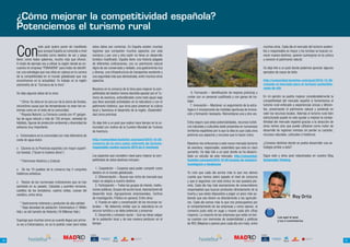 ¿Cómo mejorar la competitividad española?
     Potenciemos el turismo rural

     Con
                      este post quiero poner de manifiesto            estos datos son correctos. En España existen muchas                                                                          muchos otros. Cada día el mercado del turismo sosteni-
                      que aunque España es conocida a nivel           regiones que comparten muchos aspectos con esta                                                                              ble o responsable es mayor y los turistas se buscan co-
                      mundial como destino de sol y playa             comarca y por una y otra razón no tiene un desarrollo                                                                        nocer nuevos destinos, quieren sumergirse en la cultura
     tiene; como todos sabemos, mucho más que ofrecer.                turístico masificado. España tiene una historia plagada                                                                      y conocer el patrimonio natural.
     A modo de ejemplo voy a utilizar la región donde se en-          de diferentes civilizaciones, con un patrimonio natural
     cuentra mi empresa “PURAVERA” para tratar de identifi-           digno de ser conservado y visitado, una gastronomía rica                                                                     Os dejo link a un post donde podemos apreciar algunos
     car una estrategia que nos sitúe en cabeza en la carrera         y diversa, una infraestructura de transportes excelente y                                                                    ejemplos de casos de éxito:
     de la competitividad en el mundo globalizado que nos             una seguridad más que demostrada, entre muchos otros
     encontramos en la actualidad. Yo trabajo en la región            aspectos.                                                                                                                    http://comunidad.hosteltur.com/post/2010-12-09-
     extremeña de la “Comarca de la Vera”.                                                                                                                                                         creando-el-mercado-para-el-turismo-sostenible-
                                                                      Nosotros en la comarca de la Vera para mejorar la com-                                                                       casos-de-xito
     Os dejo algunos datos de la zona:                                petitividad del destino hemos decidido apostar por el Tu-        6. Formación – Identificación de mejores prácticas y
                                                                      rismo de aventura, entendiéndolo como todo aquel viaje        contar con un personal cualificado y con ganas de tra-         En mi opinión se podría mejorar considerablemente la
        * Clima: Se sitúa en la cara sur de la sierra de Gredos,      que lleve asociado actividades en la naturaleza o con el      bajar.                                                         competitividad del mercado español si fomentamos el
     microclima causa que las temperaturas no sean tan ex-            patrimonio histórico, que sirva para preservar la cultura       7. Innovación – Mantener un seguimiento de la estra-         turismo rural enfocado a experiencias únicas y diferen-
     tremas como en el resto de la comunidad.                         local y favorezca el desarrollo de la región. (Sostenibili-   tegia e ir incorporando las medidas oportunas de innova-       tes, preservando el patrimonio natural y poniendo en
        * Riqueza Natural: La Comarca cuenta con 47 gargan-           dad como premisa)                                             ción y formación necesaria. Reinventarse una y otra vez.       valor los recursos locales. Además el turismo rural bien
     tas de agua natural y más de 100 arroyos, variedad de                                                                                                                                         estructurado puede no solo ayudar a mejorar la compe-
     hábitats, figuras de protección ambiental y diversidad de        Os dejo link a un post que realice hace tiempo en la co-      Estoy seguro que estas potencialidades, recursos turísti-      titividad del mercado español gracias a la atracción de
     avifauna muy importante.                                         munidad con motivo de la Cumbre Mundial de Turismo            cos naturales y culturales están presentes en numerosos        otros nichos sino que puede utilizarse como motor de
                                                                      de Aventura.                                                  territorios españoles por lo que la idea es que cada zona      desarrollo de regiones remotas sin perder su carácter,
     o Extremadura es la comunidad con más kilómetros de                                                                            potencie sus aspectos y recursos que lo hacen único.           recursos naturales, culturales e históricos.
     costa de agua dulce.                                             http://comunidad.hosteltur.com/post/2010-10-20-
                                                                      comarca-de-la-vera-como-referente-de-turismo-                 Nosotros nos enfocarnos a este nuevo mercado (turismo          ¿Conoces destinos donde se podría desarrollar una es-
     o Cáceres es la Provincia española con mayor superfi-            responsable-cumbre-escocia-2010-da-2-reuniones                de aventura, responsable, sostenible) que está en claro        trategia similar a esta?
     cie forestal. (“Quien lo hubiera dicho”)                                                                                       aumento. Os dejo link a un post donde se ha desarro-
                                                                      Los aspectos que considero clave para mejorar la com-         llado un estudio de este mercado: http://comunidad.            Sigue este y otros post relacionados en nuestro Blog
       * Patrimonio Histórico y Cultural:                             petitividad de estos destinos incluyen:                       hosteltur.com/post/2010-10-28-turismo-de-aventura-             Sustainable Thinking.
                                                                                                                                    investigacin-y-tendencias
     o De los 19 pueblos de la comarca hay 5 conjuntos                   1. Coopetición – Cooperar para poder competir como
     históricos artísticos.                                           destino en el mundo globalizado.                              Yo creo que cada día somos más lo que nos damos
                                                                         2. Diferenciación – Buscar ese nicho de mercado que        cuenta que hemos sobre pasado el nivel de consumo
     o Restos de las numerosas civilizaciones que se han              mejor se adapta a nuestro destino.                            y que si seguimos con esta tónica no nos quedará pla-
     asentado en su pasado. Calzadas y puentes romanos,                  3. Participación – Todos los grupos de interés, Institu-   neta. Cada día hay más asociaciones de consumidores
     castillos de los templarios, castros celtas, cuevas del          ciones públicas, Grupos de acción local, Asociaciones de      responsables que buscan productos directamente de la
     neolítico, entre otros.                                          desarrollo local, Agrupaciones empresariales, Centros         huerta y que están dispuestos a pagar un poco más sa-
                                                                      de investigación, Público en general, Entre otros.            biendo que ese dinero va directamente a los agriculto-                                Roy Ortiz
       * Gastronomía milenaria y productos de alta calidad.              4. Puesta en valor y conservación de los recursos na-      res. Cada día somos más lo que nos preocupamos por
       * Baja densidad de población: Extremadura (1 Millón            turales – No debemos olvidar que la naturaleza es un          el comportamiento de las empresas y como operan, el
     Hab.) es del tamaño de Holanda (16 Millones Hab.)                recurso turístico y se debe potenciar y preservar.            comercio justo está en auge y mueve cada año cifras
                                                                         5. Desarrollo y cohesión social – Que las ideas salgan     mayores. La mayoría de las empresas que están en bol-
                                                                                                                                                                                                              Lee aquí el post
     Supongo que muchos como yo cuando llegue por prime-              de la población local y de esa manera perduren en el          sa cuentan con memorias de sostenibilidad y políticas                     y los 4 comentarios
     ra vez a Extremadura, no se lo podrán creer pero todos           tiempo.                                                       de RSC (Mejores o peores pero cada día son más), entre


                                                                   COLABORAN:                                                                                                                   COLABORAN:




36                                                  about you                                                                                                                     about you                                                                   37
 
