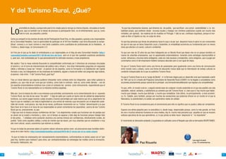 Y del Turismo Rural, ¿Qué?


     Lo
               prometido es deuda y aunque este post lo he creado para la red que yo misma impulso, vinculada al mundo          Ya que hay empresarios rácanos, que diriamos los de pueblo, que sacrifican una común sostenibilidad a la ren-
               rural, aquí va también con el deseo de provocar la participación libre, no el enfrentamiento, que yo, como      tabilidad propia, que prefieren obviar recursos locales y trabajar con mimbres autóctonos cuando son mucho más
               todo lo rural, soy pequeña y pierdo:                                                                            rentables, por ejemplo, las maderas de los muebles en Portugal. Y allá se van, confiesan orgullosos, porque el mer-
                                                                                                                               cado es libre si España va mal, es culpa de otros.
     Como ya compartí en los eventos de esta red de Participación Rural Viva, en días pasados y gracias a los responsables
     de la Comunidad Hosteltur, tuve la oportunidad de participar en el VII Foro Hosteltur cuyo lema Buscando la compe-        Ya que hay personas que llenas de petulancia hacia lo suyo a la par que desprecio hacia lo ajeno no son conscientes
     titivad convocó a un buen número-a nivel tanto cualitativo como cuantitativo-de profesionales de la Hostelería , el       de que en eso que se llama Desarrollo Local y Sostenible, la rentabilidad económica es fundamental pero no menos
     Turismo y, desde luego, la Comunicación 2.0                                                                               otras que afectan a lo social, cultural o ambiental.

     Un Foro por el que ya he dado mi enhorabuena a sus responsables en el blog de esta Comunidad Hosteltur (http://           Ya que son más de 20 años los que llevo trabajando por un Mundo Rural que deseo vivo-no un parque temático en
     comunidad.hosteltur.com/post/2011-05-06-del-foro-del-foro) pero en el que han quedado cuestiones pendientes               manos de urbanitas empresarios, que no apasionados emprendedores- teniendo como estrategia imprescindible el
     o, peor aún, mal contestadas por lo que personalmente he estimado excesiva y torpe prepotencia.                           sumar esfuerzos y recursos tanto endógenos ,cada vez más escasos y envejecidos, como exógenos ,que a juzgar por
                                                                                                                               comentarios como el del empresario hotelero tampoco abundan pero sí son igual de viejos.
     Me explico: Tras la mesa redonda Buscando la competitividad conformada por 5 directivos de empresas vinculadas
     al turismo y en el turno de intervenciones del público real y virtual y tras otras interesantes preguntas sin respuesta   Ya que el Turismo Rural nació como una forma de autoempleo pero igualmente como una forma de comunicación
     válida y referidas a cosas tan “nimias”, al parecer de los expertos, como la Formación o la Satisfacción del Capital      entre mundo rural y urbano, como una forma de educación mutua dado que la interrelación de ambas culturas es
     Humano-o sea, los trabajadores-en las empresas de hostelería, alguien a través de twitter osó preguntar algo todavía,     condición indispensable de lo que es auténtico Turismo Rural.
     al parecer, más nimio : Y del Turismo Rural ¿qué hay?
                                                                                                                               Ya que el Turismo Rural no es la “purga de Benito”, ni la fórmula mágica para un desarrollo rural que impulsada a partir
     Tras un inicial silencio que algunos pudieron interpretar como cortesía entre los integrantes para evitar quitarse la     de 1991 por la U.E a través del Programa Comunitario de Desarrollo Rural LEADER I no ha llegado a consolidarse como
     palabra y yo, que más sé por rural que por turística, como todo lo contrario -esto es, como evitar dársela – uno de       se preveía precisamente porque careció de lo principal: una formación/sensibilización que lograse una competitividad.
     los expertos emprendedores turísticos tuvo a bien el contestar tan somera como irónicamente, respondiendo que el
     Turismo Rural no era representativo en la industria turística española .                                                  Ya que, enfín, el mundo rural es y seguirá siendo base de cualquier mundo sostenible en el que sea posible una vida
                                                                                                                               saludable, natural, solidaria, y satisfactoria yo contesto que del Turismo Rural sí, claro que sí :hay mucho que hablar,
     Más aún, tuvo la torpeza de citar a una empresa cuya actividad, precisamente, es la comercialización de un supuesto       mucho que trabajar, mucho que disfrutar y mucho que rentabilizar. Esto último, no principalmente a nivel económi-
     Turismo Rural, las más de las veces “de salón” . Y digo de salón por cuanto en teoría club de calidad de alojamientos     co, Sr. Catalán, pero también, porque son muchas las sensaciones que podemos ofrecer en un mundo en el que la
     turísticos, sus socios pagan buenas cuotas anuales y buenos porcentajes por cada reserva que de su alojamiento les        Naturaleza, la autenticidad y la calidez son parámetros reales de calidad.
     hace lo que en realidad y con toda la legitimidad es una central de reservas cuya vinculación con el desarrollo soste-
     nible del mundo rural parece, las más de las veces, justificarse meramente con su “rústica” denominación a la que         El Turismo Rural no es competencia para el convencional pero ello no significa que no pueda y deba ser competivivo.
     flaco favor se le hace si en boca de sus responsables se ponen comentarios tan peyorativos acerca de ese Turismo
     Rural que es, precisamente, su pan.                                                                                       Supone una oferta pequeña pero no anecdótica ni, desde luego, despreciable porque, como la más grande, es fruto
     Y digo que tuvo la torpeza porque confidencias del tipo “ Los alojamientos rurales que funcionan son de parejas que       de uno o muchos esfuerzos humanos en unos medios, doy fe, mucho más precarios que aquellos en que se mueven
     se vienen de la ciudad a montarlos y, claro, con el tiempo se separan y todo deja de funcionar porque trabajar todo       exitosos ejecutivos de los que aprendimos, sí, lo que jamás se debe hacer: despreciar lo “ no importante” .
     el día juntos…”( añádase como acotación escénica una sonrisa irónica) son confidencias, efectivamente rurales, de
     pueblo. Tanto como aquellos cotillas y cortos de mentes que las hacen, por muy urbanitas que se consideren o muy          El movimiento se demuestra andando y la grandeza en actitudes como el Respeto que sólo se demuestra RESPETANDO.
     alto nivel cultural, social y económico que estimen su estrato.

     Ya que no todas las personas saben y/o quieren valorar esfuerzos ajenos como así procuramos esas humildes defen-
     soras de lo bien hecho ( http://comunidad.hosteltur.com/post/2010-06-21-bravo-por-el-ac-santo-mauro)

      Ya que no todos los empresarios son necesariamente emprendedores, conformándose en tantos casos con el “pan
     para hoy, hambre para mañana”( para otros, por cierto)ahorrándose así estrategias tan inútiles como la innovación,                                                                                                   Lee aquí el post
     formación, fidelización, etc.                                                                                                                    Paz Risueño                                                         y los 15 comentarios



                                                                 COLABORAN:                                                                                                                COLABORAN:




70                                                 about you                                                                                                                 about you                                                                    71
 