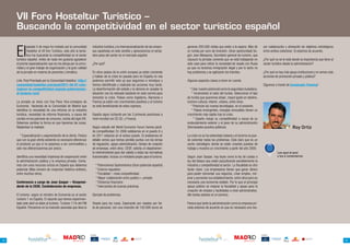 VII Foro Hosteltur Turístico –
     Buscando la competitividad en el sector turístico español

     El
              pasado 5 de mayo fui invitado por la comunidad          industria turística y la internacionalización de las empre-    generan 200.000 visitas que están a la espera. Más de            yor colaboración y alineación de objetivos estratégicos
              Hosteltur al VII foro Turístico, este año la temá-      sas españolas en este sentido y apreciaremos el verda-         un turista por euro de inversión. (Gran oportunidad) Se-         entre ambos colectivos. Si estamos de acuerdo;
              tica fue buscando la competitividad en el sector        dero peso del sector en el mercado español.                    gún Joan Mesquina, Secretario general de turismo, que
     turístico español. Antes de nada me gustaría agradecer                                                                          clausuró la jornada comenta que se está trabajando en            ¿Por qué no se le está dando la importancia que tiene al
     el premio especialización que se me otorgo por la comu-          ¿Por qué?                                                      este caso para retirar la necesidad de visado con Rusia          sector turístico desde la administración?
     nidad y el gran trabajo de organización y la gran calidad                                                                       ya que no tenemos inmigración ilegal y por lo tanto no
     de la jornada en materia de ponentes y temática.                 En otros países de la unión europea ya están creciendo         hay problemas y se agilizarán los trámites.                      ¿Por qué no hay más apoyo institucional y no vemos más
                                                                      y hablan de la crisis en pasado pero en España no nos                                                                           acciones de promoción privada y pública?
     Link: Post Premiado por la Comunidad Hosteltur: http://          podemos permitir esto ya que seguimos a remolque y             Algunos aspectos claves a tener en cuenta:
     comunidad.hosteltur.com/post/2011-04-07-cmo-                     hemos identificado y realizado las acciones muy tarde.                                                                          Síguenos a través de Sustainable Thinking!
     mejorar-la-competitividad-espaola-potenciemos-                   La desinformación del estado y la demora en aceptar la           * Usar nuestro potencial como la seguridad ciudadana.
     el-turismo-rural                                                 situación nos ha relevado bastante en esta carrera para            * Incrementar el valor del turista. Seleccionar el tipo
                                                                      remontar la crisis. Países como Inglaterra, Alemania o         de turista que queremos atraer, mayor gasto en destino,
     La jornada se inicia con Eva Piera Vice-consejera de             Francia ya están con crecimientos positivos y el turismo       turismo cultural, interior, urbano, entre otros.
     Economía Hacienda de la Comunidad de Madrid que                  se está beneficiando de estos ingresos.                           * Potenciar las nuevas tecnologías, es el presente.
     identifica la necesidad de una reforma en la industria                                                                              * Países emergentes, energías renovables tienen un
     turística, necesidad de reforma financiera, a causa del          España sigue luchando por las 3 primeras posiciones a          crecimiento más rápido tras la crisis.
     cambio en los patrones de consumo, turista del siglo XXI.        nivel mundial con EE.UU. y Francia.                                 * España redujo su competitividad a causa de su
     Debemos cambiar la forma en que hacemos las cosas.                                                                              endeudamiento exterior y el peso de su administración
     Replantear la realidad.                                          Según estudio del World Economic Forum hemos perdi-            (Demasiados puestos públicos)                                                           Roy Ortiz
                                                                      do competitividad. En 2006 estábamos en el puesto 6 y
        * Especialización y segmentación de la oferta. Parece         en 2011 estamos en el octavo puesto. Si analizamos en          La crisis no se ha solventado todavía y el turismo no pue-
     que con la gran oferta existente es necesario diferenciar        detalle vemos que hemos perdido puntos con los temas           de solventar todos los problemas. Está claro que es un
     el producto ya que si no pasamos a ser commodities y             de regulación, apoyo administración, tiempo de creación        sector estratégico donde se están creando puestos de
     solo nos diferenciaremos por precio.                             de empresas, entre otros. CEOE: solicita un departamen-        trabajo y muestra un crecimiento a partir del año 2009.
                                                                      to interministerial para dar cabida a todas las normativas                                                                                 Lee aquí el post
     Identifica una necesidad imperiosa de cooperación entre          transversales. Incluso un ministerio propio para el turismo.   Según Joan Gaspar, hay leyes como la ley de costas o                        y los 4 comentarios
     la administración pública y la empresa privada. Conta-                                                                          ley del tabaco que están perjudicando sensiblemente la
     mos con unos recursos únicos en España que debemos                    * Potenciemos Gastronómico (Gran potencial español)       industria y competitividad el sector. La fiscalidad es otro
     potenciar (Mas número de conjuntos histórico-artístico,               * Entorno regulativo                                      factor clave. Los empresarios tienen que ganar dinero
     entre muchos otros).                                                  * Fiscalidad – resta competitividad.                      para poder reinventar sus negocios, crear empleo, me-
                                                                           * Mayor colaboración entre publico + privado.             jorar y aumentar sus establecimiento, entre otros pero es
     Conferencia a cargo de Joan Gaspar – Vicepresi-                       * Eficiencia financiera                                   necesaria una economía estable. Por lo que el principal
     dente de la CEOE. Confederación de empresas.                          * Intercambio de buenas prácticas.                        apoyo público es mejorar la fiscalidad y apoyo para la
                                                                                                                                     creación de empleo y facilidades a nivel administrativo.
     El turismo: según el ministro de Economía es el sector           Ejemplo de problemas:                                          (No tantas piedras en el camino).
     número 1 en España. El repunte que hemos experimen-
     tado este abril se debe al turismo. Turismo 11% del PIB          Visado para los rusos. Esperando por visados por fal-          Parece que tanto la administración como la empresa pri-
     Español. Pensemos en la inversión asociada que lleva la          ta de personal, con una inversión de 150.000 euros se          vada estamos de acuerdo en que es necesaria una ma-




                                                                   COLABORAN:                                                                                                                      COLABORAN:




72                                                  about you                                                                                                                       about you                                                                    73
 