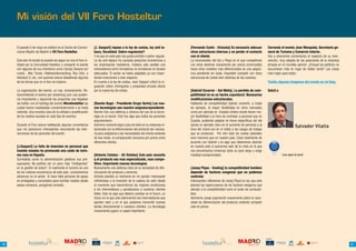 Mi visión del VII Foro Hosteltur


     El pasado 5 de mayo se celebró en el Centro de Conven-           [J. Gaspart] repaso a la ley de costas, ley anti ta-        [Fernando Conte - Orizonia] Es necesario adecuar               Cerrando el evento Joan Mesquida, Secretario ge-
     ciones Mapfre de Madrid el VII Foro Hosteltur.                   baco, fiscalidad. Sobre-regulacion?                         ntras estructuras internas y no perder el contacto             neral de Turismo y Comercio Interior.
                                                                      Y es que en este país nos gusta prohibir o sobre-regular.   con el cliente                                                 Voy a ahorrarme comentarios al respecto de su inter-
     Este año he tenido la ocasión de seguir en vivo el foro in-      La ley anti-tabaco ha causado perjuicios económicos a       La reconversión del Sol y Playa en el que competimos           vención, muy alejada de las posiciones de la empresa
     vitado por la Comunidad Hosteltur y compartir el evento          los empresarios hosteleros. Hubiera sido posible una        con otros destinos únicamente por precio (commodity)           privada en mi humilde opinión. ¿Porqué los políticos no
     con algunos de sus miembros como Campo Seoane (un                cohexistencia entre fumadores-no fumadores en locales       hacia otros modelos mas diferenciados es una asigna-           escucharan más en lugar de hablar tanto? Las cosas
     crack) , Mar Torres, Hotelworldconsulting, Roy Ortiz, o          adecuados. El sector se había adaptado ya con impor-        tura pendiente sin duda. Imposible competir con otras          irían mejor para todos.
     Hoteles2.0, etc, con quienes estuve debatiendo algunos           tantes inversiones a este respecto.                         estructuras de costes bien distintas de las nuestras.
     de los temas que en el foro se trataron.                         En cuanto a la ley de costas, Joan Gaspart criticó la re-                                                                  Tenéis algunas imágenes del evento en mi blog.
                                                                      gulación sobre chiringuitos y propiedad privada afecta
     La organización del evento, un lujo, sinceramente. Re-           por la nueva ley de costas.                                 [Gabriel Escarrer - Sol Melia]. La perdida de com-             Salu2.o
     transmitiendo el evento por streaming (con una audien-                                                                       petitividad no es un hecho coyuntural. Necesarias
     cia importante) y siguiendo las preguntas que llegaban                                                                       modificaciones estructurales.
     vía twitter con el hashtag del evento #forohosteltur las         [Ramón Bagó - Presidente Grupo Serhs] Las nue-              Hablando de competitividad Gabriel comentó, a modo
     cuales fueron trasladadas convenientemente a la mesa             vas tecnologias son nuestra asignaturapendiente             de ejemplo, la mayor flexibilidad en otros mercados
     redonda. Una muestra clara de la utilidad y amplificación        Ramón hizo una defensa a ultranza del uso de la tecno-      como por ejemplo en Estados Unidos donde tienen ma-
     de los medios sociales en este tipo de eventos.                  logía en el sector. Esto fue algo que todos los ponentes    yor flexibilidad a la hora de contratar a personal que en
                                                                      argumentaron.                                               España, pudiendo adaptar en horas específicas del día
     Durante el Foro estuve twitteando algunos comentarios            Asimimo comentó algún caso de éxito en su empresa re-       (ponía un ejemplo claro en el aumento de personal a la                              Salvador Vilalta
     que me parecieron interesantes resumiendo las inter-             lacionado con la diferenciación del producto tan necesa-    hora del check-out en el hotel) a las cargas de trabajo
     venciones de los ponentes del evento.                            ria para adaptarse a las necesidades del cliente evitando   que se producían. Por otro lado los costes salariales
                                                                      de ese modo, la comparación exclusiva por precio entre      eran menores que en nuestro país. Estoy totalmente de
                                                                      diferentes ofertas.                                         acuerdo con Gabriel y es algo que deberemos abordar
     [J.Gaspart] La falta de inversion en personal que                                                                            en nuestro país si queremos salir de la crisis en la que
     tramita visados ha provocado una caida de turis-                                                                             nos encontramos inmersos (esta va para largo y exige
     mo ruso en España.                                               [Antonio Catalan - AC Hoteles] Este pais necesita           medidas excepcionales)                                                    Lee aquí el post
     Surrealista como la administración gestiona sus pre-             q el producto sea mas especializado, mas compe-
     supuestos. No podrían ser un poco más “inteligentes”             titivo. Importante nuevas tecnologias
     en la gestión de estos?. Si realmente el turismo es uno          Nuevamente una defensa clara de la necesidad de dife-       [Josep Pique - Vueling] la competitividad tambien
     de los motores económicos de este país, concentremos             renciación de producto y servicios.                         depende de factores exogenos que no podemos
     esfuerzos en el sector. Si hace falta personal de apoyo          Antonio planteó un elemento en mi opinión interesante       controlar
     en embajadas y consulados para tramitar visados desde            refiriéndose a la inversión de la cadena de valor desde     Interesantes reflexiones de Josep Piqué en las que este
     países emisores, pongamos remedio.                               el momento que transmitimos las mejores condiciones         planteó las repercusiones de los factores exógenos que
                                                                      a los intermediaros y penalizamos a nuestros clientes       afectan a la competitividad como el coste de combusti-
                                                                      fieles. Esto es algo que deberá cambiar en el futuro, un    bles.
                                                                      futuro en el que solo sobrevivirán los intermediarios que   Asimismo Josep argumentó nuevamente sobre la nece-
                                                                      aporten valor y en el que podamos transmitir buenas         sidad de diferenciación del producto evitando competir
                                                                      tarifas directamente a nuestros clientes. La tecnología     solo en precio.
                                                                      nuevamente jugará un papel importante.




                                                                   COLABORAN:                                                                                                                 COLABORAN:




80                                                  about you                                                                                                                   about you                                                                  81
 