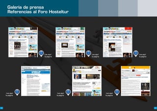 Galería de prensa
       Referencias al Foro Hosteltur




                        Lee aquí                Lee aquí                Lee aquí
                        la página               la página               la página




      Lee aquí                       Lee aquí                Lee aquí
     la página                      la página               la página




94                                                                                  95
 