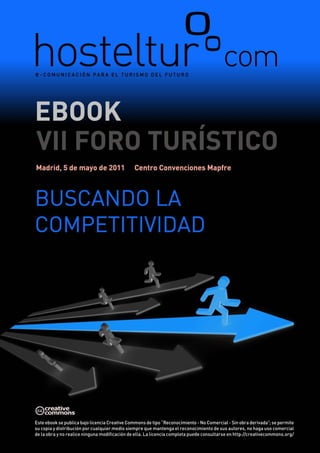 Este ebook se publica bajo licencia Creative Commons de tipo “Reconocimiento - No Comercial - Sin obra derivada”; se permite
su copia y distribución por cualquier medio siempre que mantenga el reconocimiento de sus autores, no haga uso comercial
de la obra y no realice ninguna modificación de ella. La licencia completa puede consultarse en http://creativecommons.org/
 