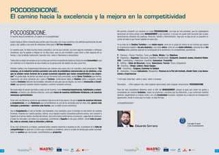 POCOOSDICONE.
     El camino hacia la excelencia y la mejora en la competitividad

     POCOOSDICONE.
     El camino hacia la excelencia y la mejora en la competitividad.
                                                                                                                              Me permito compartir con vosotros un credo POCOOSDICONE, una hoja de ruta ancestral, que los anglosajones
                                                                                                                              denominan de forma simple como MANAGEMENT y que nosotros, a los que nos gusta tanto buscarle pies al gato,
                                                                                                                              denominamos utilizando tres palabras, Dirección, Gestión y Administración. Algo que no deja de ser un pequeño re-
                                                                                                                              sumen de todo lo que hemos hablado en estos días.
     Espero hasta el último momento para escribir este único post, con el que sumarme a las distintas aportaciones de este
     grupo y dar cabida a una serie de reflexiones útiles para el VII Foro Hosteltur.                                         Ya se trate de un Destino Turístico y una visión macro, como de un grupo de interés de los muchos que existen
                                                                                                                              en el panorama español o de una empresa y una visión micro, como de una visión íntimista y personal de un Ser
     En vuestros post, he leído muchos temas conocidos y con los que coincido, así como algunas novedades o enfoques          Turístico todos podemos aplicarlo en la búsqueda de la excelencia y la competitividad, parándonos.
     novedosos, que he pasado a integrar en mi disco duro, para su uso inmediato o para volver a ellos después de un
     tiempo, y tras la debida maduración, hacerlos míos, volver a hibernarlos o descartarlos.                                 P - Planning = Pensar, Planificar, Tener una Visión, Misión, Fijar Objetivos
                                                                                                                              O - Organising = Organizar, Estructurar, Equilibrar, Procedimentar, Compartir, Construir Juntos, Construir Redes
     Todos ellos no dejan de sumarse a los muchos que venimos compartiendo desde los inicios de esta Comunidad y que          COO - Coordinating = Relacionar, Coordinar, Comunicar, Transmitir
     me reafirman en lo importante de esa iniciativa en la persecución del objetivo de este nuevo foro.                       S - Staffing = Dotar de Recursos, Captar, Seleccionar, Formar, Poner a Disposición
                                                                                                                              DI - Directing = Dirigir, Liderar, Hacer Equipo
     Dándole vueltas a los fundamentos/reflexiones que motivan esta nueva cita y en concreto a este pensamiento: “Sin         CON - Controlling = Exigirse, Controlar la Calidad
     embargo, en la industria turística persisten una serie de proble9mas estructurales en los destinos, a los                E - Evaluating = Evaluar Indicadores, Recapacitar, Ponerse en la Piel del Invitado, Añadir Valor a las Sensa-
     que se añaden varios factores de la propia economía española que restan competitividad a las empre-                      ciones y Experiencias
     sas” no puedo dejar de pensar que todos los que formamos esta comunidad, somos Seres Turísticos que vivimos,
     respiramos, así como actuamos por y para el Turismo, conformando todos un Destino cálido y acogedor, donde               Y con cada nueva fase, volver a nacer, volver a empezar.
     nuestros Invitados disfruten las bondades naturales de este país que es España, así como la Innovación y Creati-
     vidad, que generan nuestras mentes inquietas y nuestros corazones sinceros.                                              Recordarlo…. Ante cualquier reto, ante cualquier oportunidad, ante cualquier renacimiento, POCOOSDICONE.

     No puedo dejar de pensar que todos y cada uno de nosotros, suma vivencias/experiencias, habilidades y conoci-            Para ser más competitivos debemos volver al ABC del MANAGEMENT, porque al igual que mutan los gustos y
     mientos, en tantos y tan distintos entornos, como para hacer de nuestras debilidades fortalezas y de nuestras            necesidades de nuestros Invitados, mutan los productos y servicios que les ofrecemos, y que conforman nuestros
     amenazas oportunidades.                                                                                                  destinos, exigiéndonos un renacer cíclico, con una Creatividad incesante, resultado de un ejercicio de introspección
                                                                                                                              apasionante, donde lo único que no mutan, es esta fórmula.
     Si tan sólo nos diéramos cuenta de que estamos más cerca de lo que parece, de que la suma de nuestros intereses
     y competencias, en esa Redarquía que comentábamos en uno de los acertados post de estos días, genera más                 ¿Coompetitiveamos?
     sinergias y productos – servicios más fuertes, que el volátil recurso económico.

     Que la Coopetencia no solo es factible, sino deseable y muy necesaria, pues el enemigo no está dentro de nuestras
     fronteras, lindando con nuestra parcela u oficina, no es siquiera nuestro comunidad autónoma vecina, sino convertir a
     España en el primer destino mundial del turismo. Que entre todos conformamos un producto, capacidad de satisfacer
     a todos los mercados, con todas sus casuísticas, convirtiendo a España en ese gran anfitrión, donde todo es posi-
     ble, todo es cómodo, todo es diversión y disfrute.
                                                                                                                                                                                                                       Lee aquí el post
     Si tan solo volviéramos a lo básico, poniendo todos nuestros esfuerzos e ilusiones en ello, el problema de la falta de                         Eduardo Serrano                                                    y los 3 comentarios

     competitividad no sería tal y lo único que consistiría un problema, sería en la falta de tiempo para poder acometer
     todos los sueños que nos ocupan, convirtiéndolos en proyectos.




                                                                COLABORAN:                                                                                                               COLABORAN:




12                                                about you                                                                                                               about you                                                                  13
 