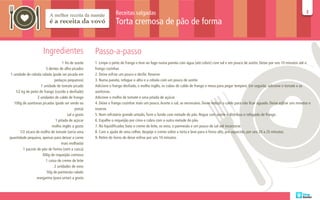 Receitas salgadas                                                                                                              33

                                                                    Torta cremosa de pão de forma


                       Ingredientes                    Passo-a-passo
                                     1 fio de azeite   1. Limpe o peito de frango e leve ao fogo numa panela com água (até cobrir) com sal e um pouco de azeite. Deixe por uns 10 minutos até o
                         3 dentes de alho picados      frango cozinhar.
 1 unidade de cebola ralada (pode ser picada em        2. Deixe esfriar um pouco e desfie. Reserve.
                               pedaços pequenos)       3. Numa panela, refogue o alho e a cebola com um pouco de azeite.
                     1 unidade de tomate picado        Adicione o frango desfiado, o molho inglês, os cubos de caldo de frango e mexa para pegar tempero. Em seguida, adicione o tomate e as
    1/2 kg de peito de frango (cozido e desfiado)      azeitonas.
                   2 unidades de caldo de frango       Adicione o molho de tomate e uma pitada de açúcar.
   100g de azeitonas picadas (pode ser verde ou        4. Deixe o frango cozinhar mais um pouco. Acerte o sal, se necessário. Deixe reduzir o caldo para não ficar aguado. Deixe esfriar uns minutos e
                                              preta)   reserve.
                                         sal a gosto   5. Num refratário grande untado, forre o fundo com metade do pão. Regue com azeite e distribua o refogado de frango.
                                1 pitada de açúcar     6. Espalhe o requeijão por cima e cubra com a outra metade do pão.
                             molho inglês a gosto      7. No liquidificador, bata o creme de leite, os ovos, o parmesão e um pouco de sal até incorporar.
       1/2 xícara de molho de tomate (seria uma        8. Com a ajuda de uma colher, despeje o creme sobre a torta e leve para o forno alto, pré-aquecido, por uns 20 a 25 minutos.
quantidade pequena, apenas para deixar a carne         9. Retire do forno de deixe esfriar por uns 10 minutos.
                                    mais molhada)
         1 pacote de pão de forma (sem a casca)
                      300g de requeijão cremoso
                         1 caixa de creme de leite
                               2 unidades de ovos
                         50g de parmesão ralado
                  margarina (para untar) a gosto
 