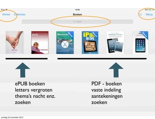 ePUB boeken
letters vergroten
thema’s nacht enz.
zoeken
zondag 24 november 2013

PDF - boeken
vaste indeling
aantekeningen...