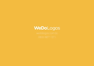 wedologos.com.br
0800 8871 571
 
