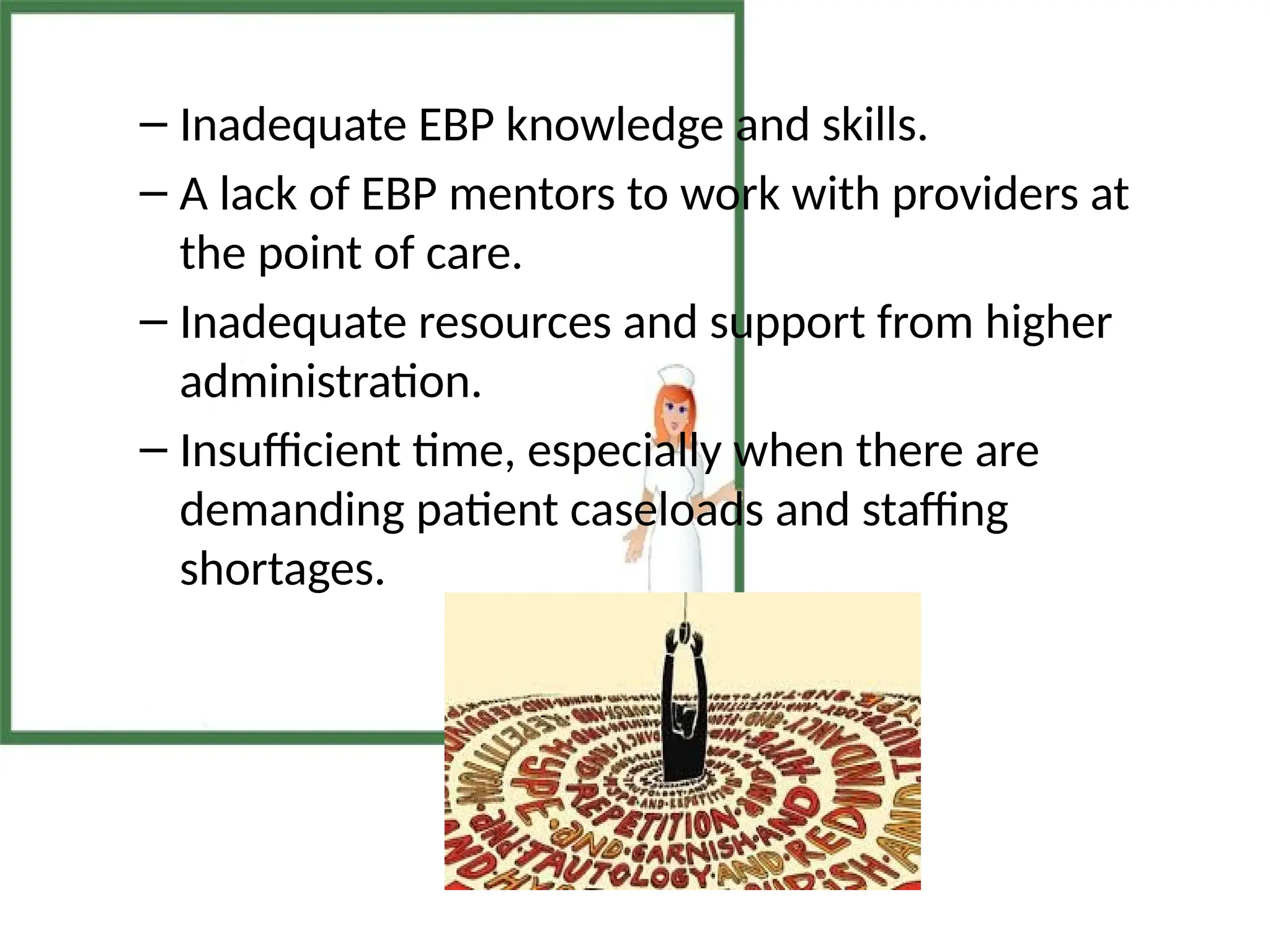 Evidence Based Nursing Practice: Barriers & Facilities.pptx