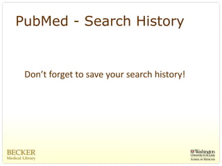 PubMed - Search History


 Don’t forget to save your search history!
 