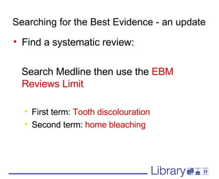 BDent3 - finding the best evidence - an update | PPT
