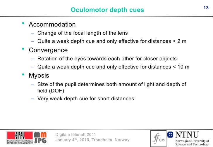 13 Oculomotor depth cues•
