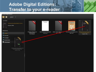 a ProQuest business
Adobe Digital Editions:
Transfer to your e-reader
 