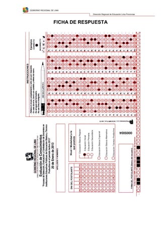 GOBIERNO REGIONAL DE LIMA
Dirección Regional de Educación Lima Provincias
FICHA DE RESPUESTA
 