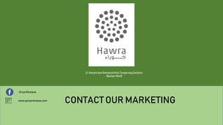 CONTACT OUR MARKETING
Griya Rempoa
Jl. KesatriaanRempoa Kota TangerangSelatan,
Banten 15418
www.griyarempoa.com
 