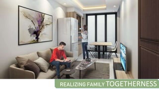 REALIZING FAMILY TOGETHERNESS
 