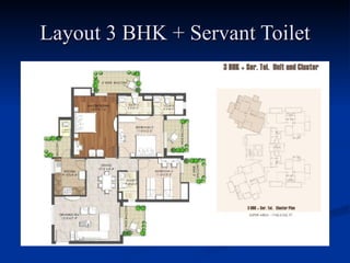 Layout 3 BHK + Servant Toilet 