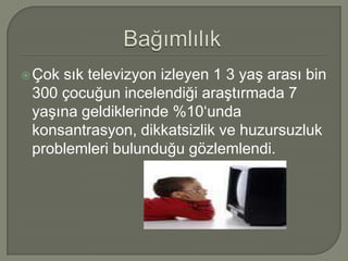 Televizyonun Pozitif & Negatif  Yönleri Nelerdir?Negatif  etkileriPozitif  etkileriBilgi edinme