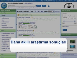 Daha akıllı araştırma sonuçları
 