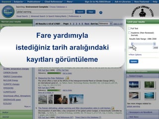 Fare yardımıyla
istediğiniz tarih aralığındaki
   kayıtları görüntüleme
 