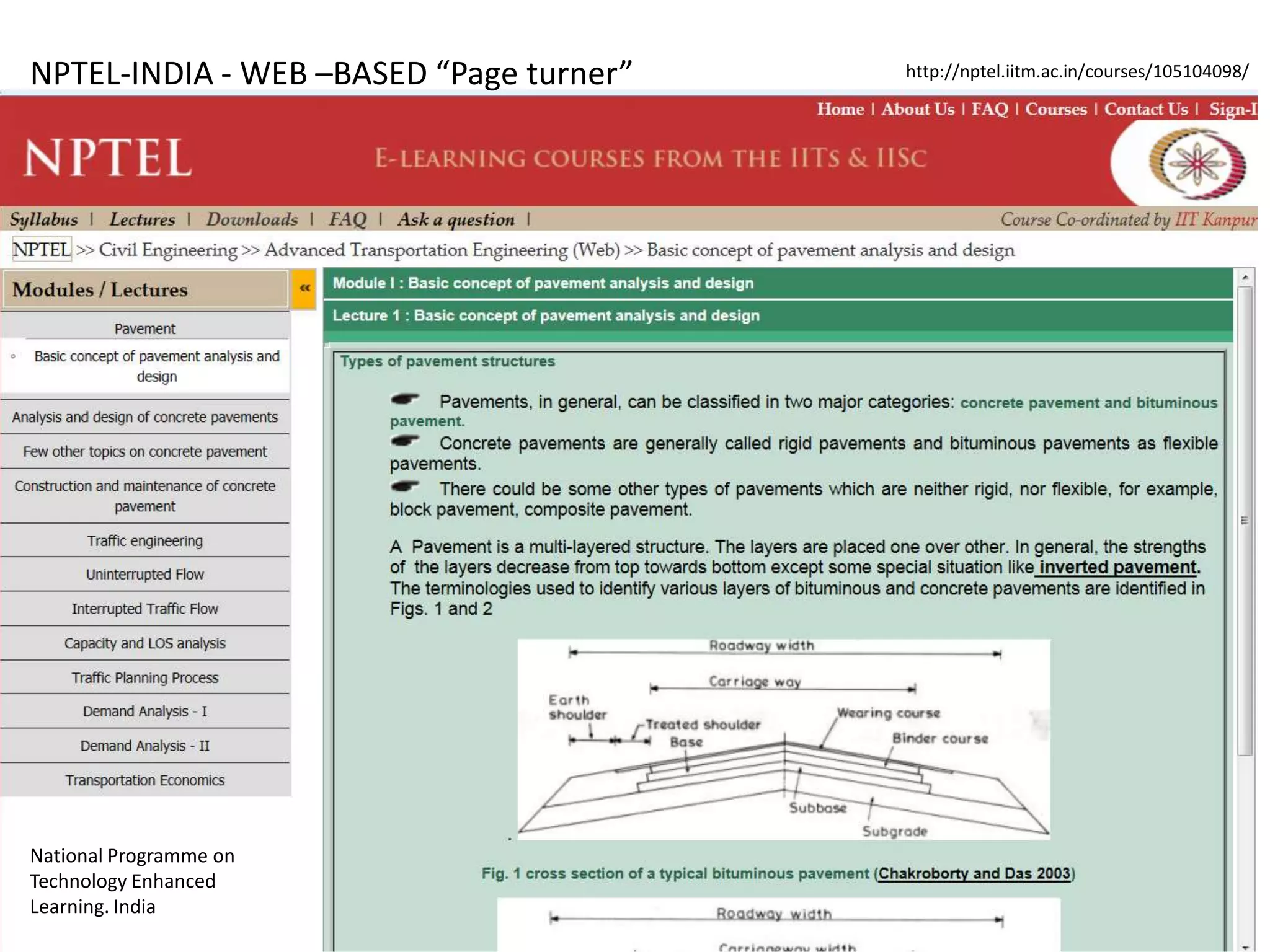 NPTEL-INDIA - WEB –BASED “Page turner” http://nptel.iitm.ac.in/courses/105104098/
National Programme on
Technology Enhanced
Learning. India
 