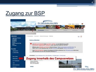 Zugang zur BSPZugang innerhalb des Campusnetzes4