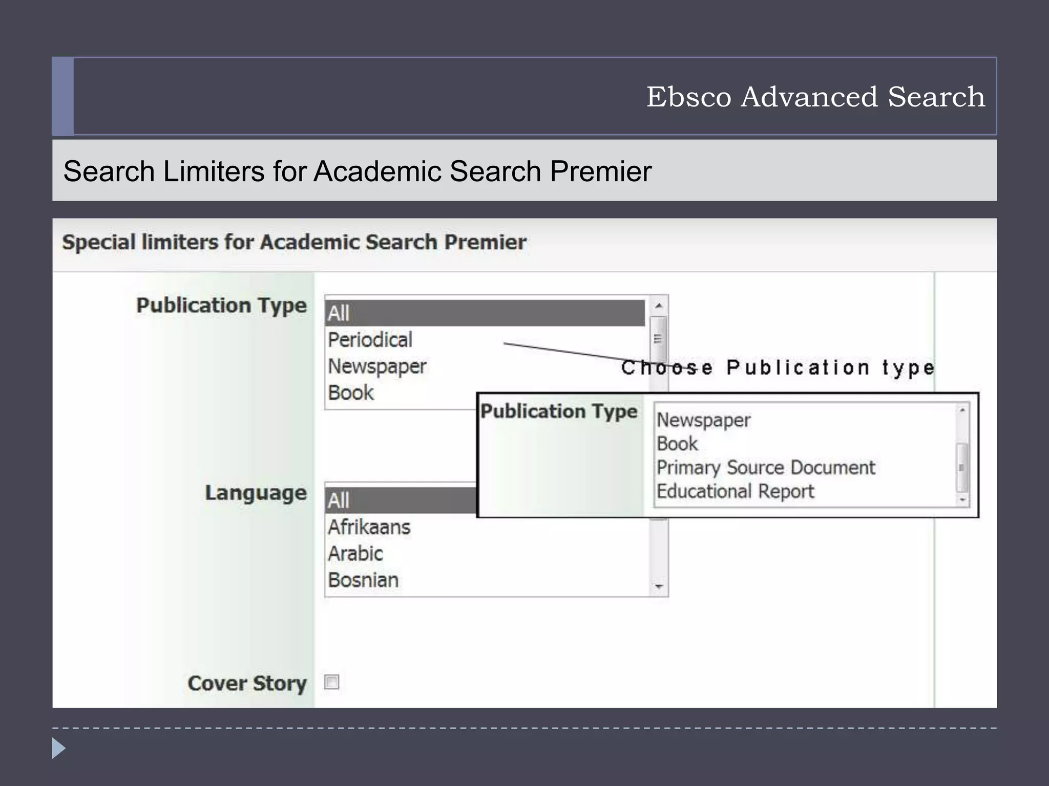 Ebsco Advanced Search

Search Limiters for Academic Search Premier
 